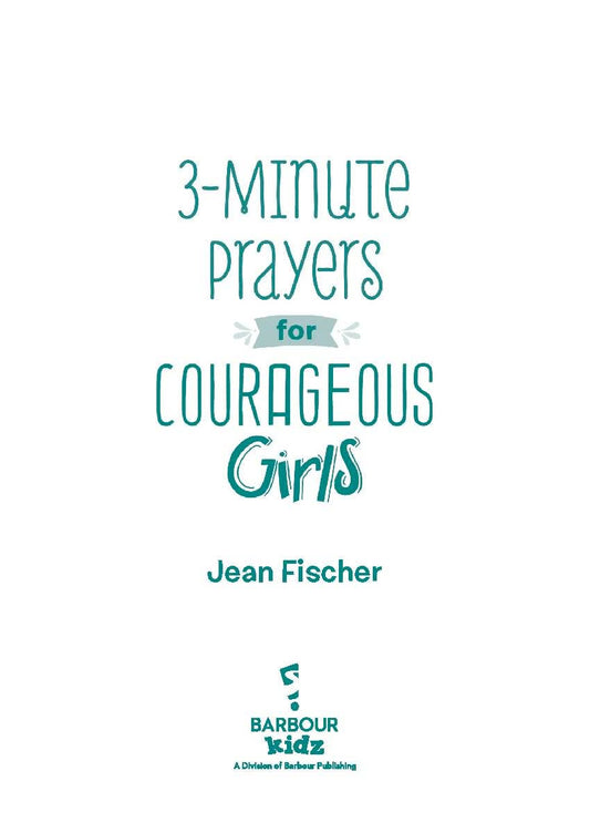 3-Minute Prayers for Courageous Girls