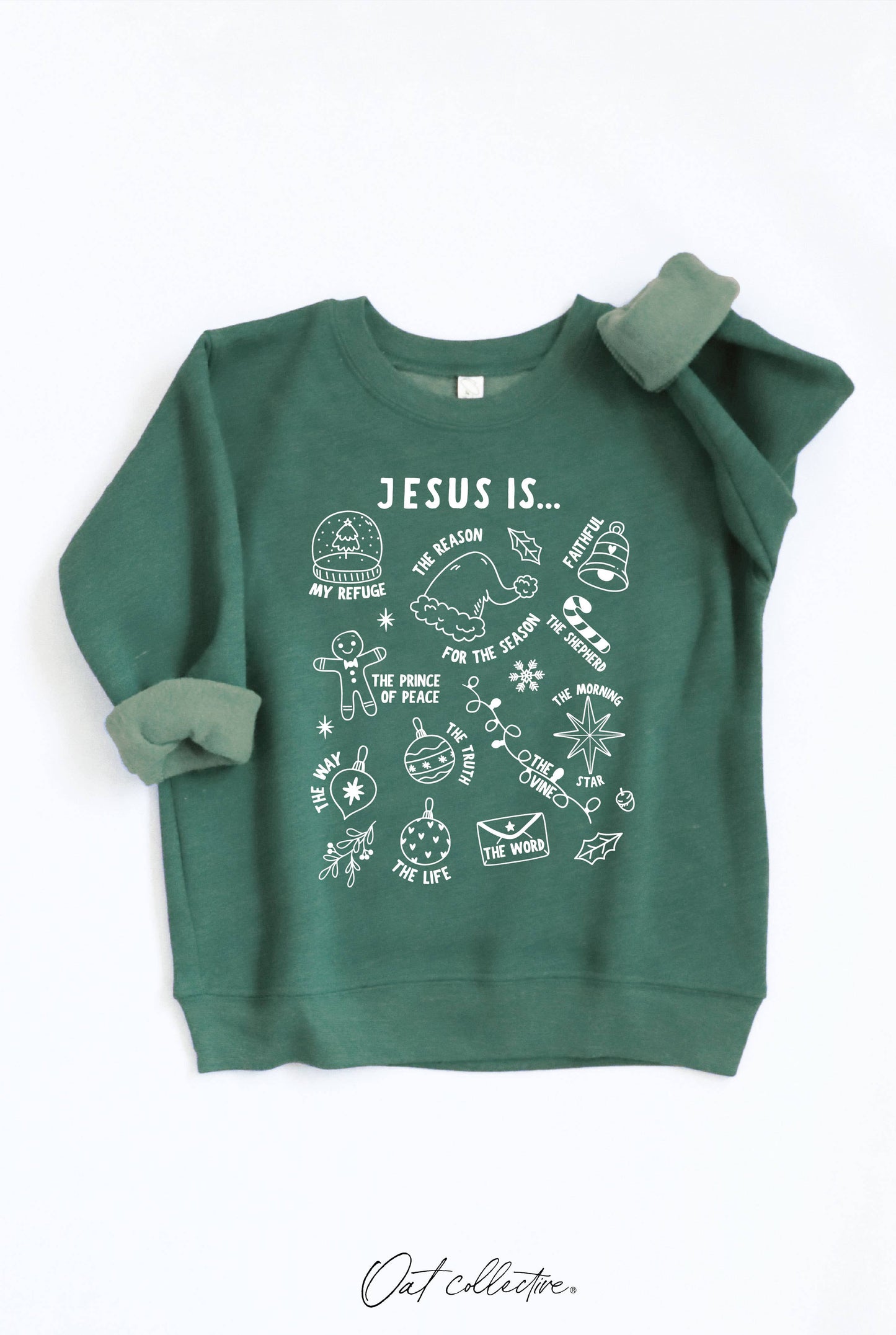 JESUS IS... Toddler Graphic Sweatshirt | HEATHER FOREST