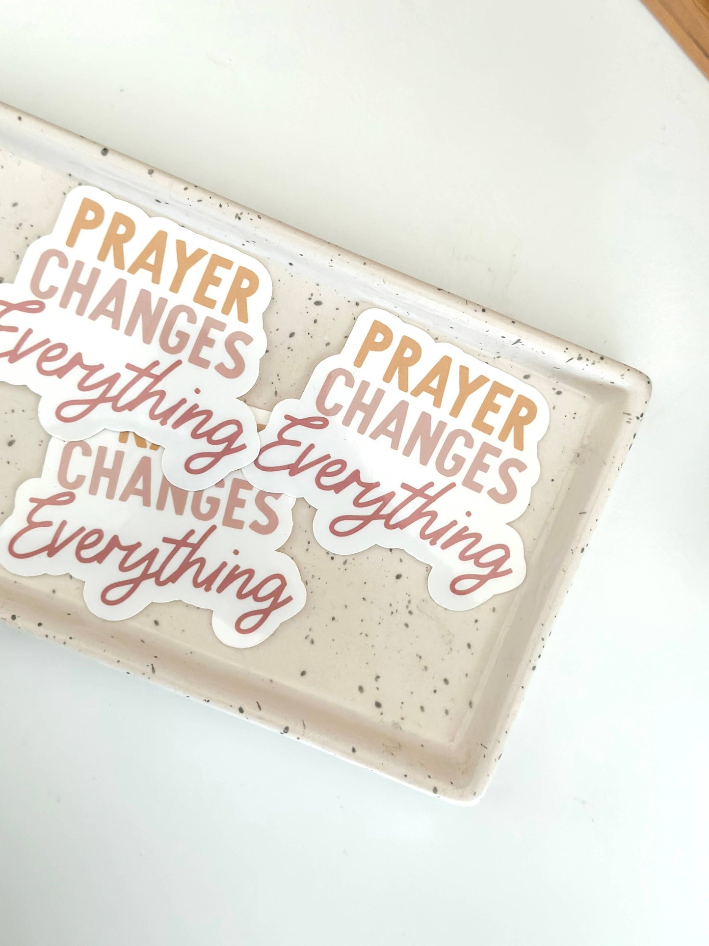 Prayer changes everything | faith bible stickers