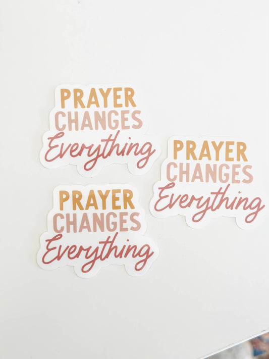 Prayer changes everything | faith bible stickers